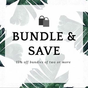 BUNDLE & SAVE
